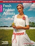 Fresh Fashion Accents - Crochet Pattern