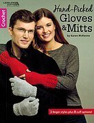 Hand Picked Gloves & Mittens - Crochet Pattern